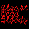 AlmostDeadBloody